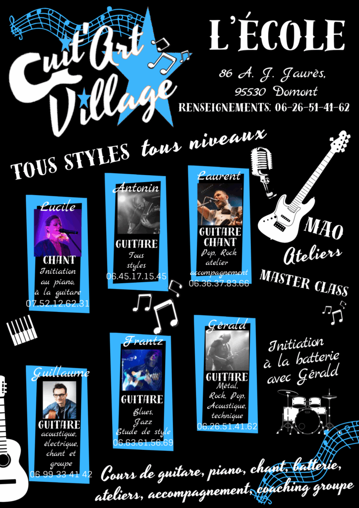 Ecole Guitare Village
Ecole guit'art village
Plaquette école
cours de guitare Domont
tous style tous niveaux
cours de guitare basse chant piano
initiation batterie MAO
Ecole de guitare val d'Oise
école de guitare Domont